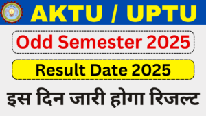 AKTU Odd Semester Result Date